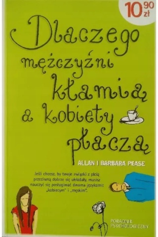 Dlaczego mężczyźni kłamią a kobiety płaczą Allan Pease