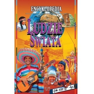 Encyklopedia Ludzie świata Praca zbiorowa