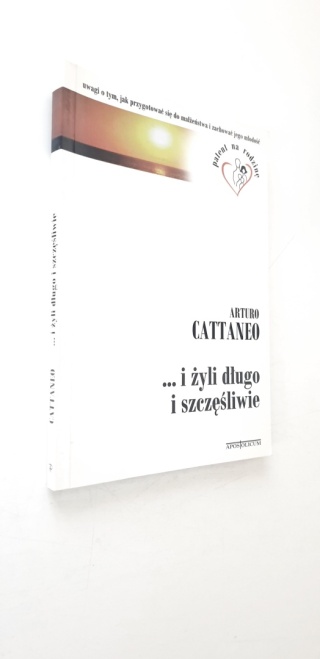 I żyli długo i szczęśliwie Arturo Cattaneo