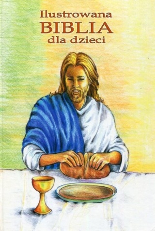 Ilustrowana biblia dla dzieci Anna Kurska