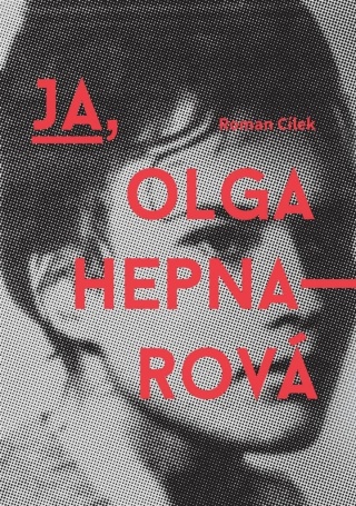 Ja, Olga Hepnarova Roman Cilek