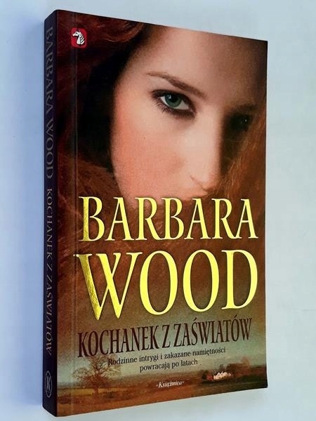 Kochanek z zaświatów Barbara Wood