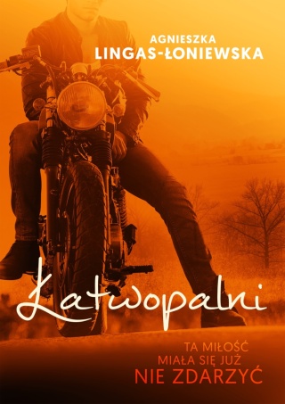 Łatwopalni Tom 1 Agnieszka Lingas-Łoniewska