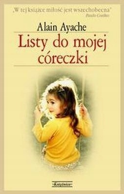 Listy do mojej córeczki A. Ayache