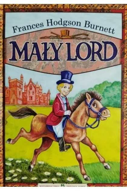 MAŁY LORD FRANCES HODGSON BURNETT