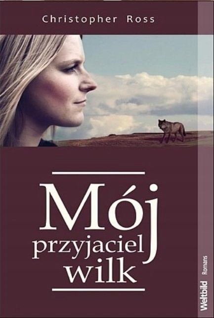 Mój przyjaciel wilk Ross Christopher