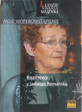 Moje woperowstąpienie Rozmowy z Jadwigą Romańską Wacław Krupiński