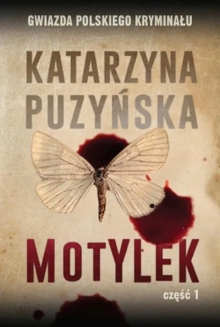 Motylek. Część 1 Katarzyna Puzyńska