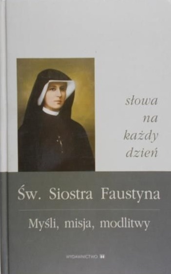 Myśli Misja Modlitwy SiostraFaustyna