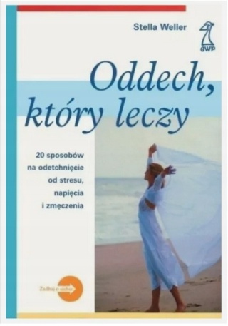 Oddech który leczy Stella Weller