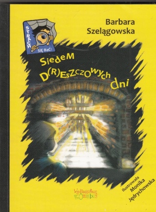 Siedem d(r)eszczowych dni Barbara Szelągowska
