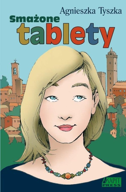 Smażone tablety Agnieszka Tyszka