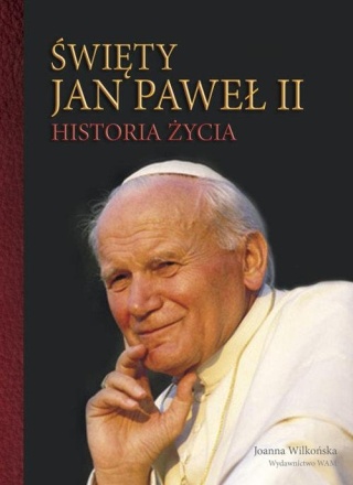Święty Jan Paweł II Joanna Wilkońska