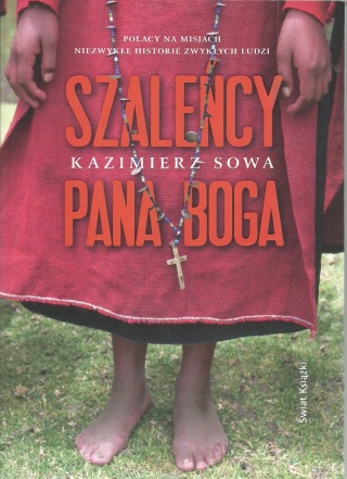 Szaleńcy Pana Boga Kazimierz Sowa