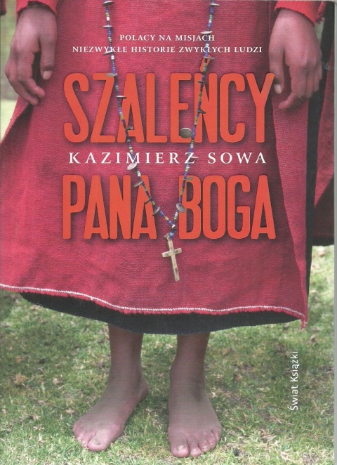 Szaleńcy Pana Boga Kazimierz Sowa