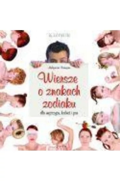 Wiersze o znakach zodiaku dla mężczyzn, kobiet i par