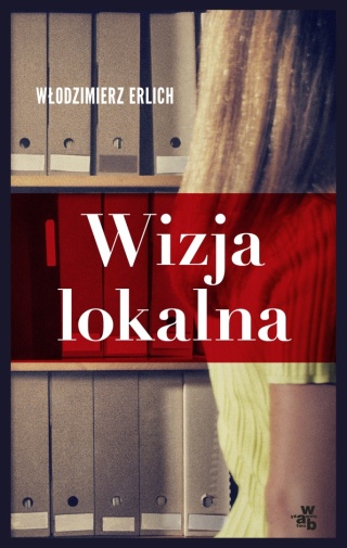 Wizja lokalna Włodzimierz Erlich