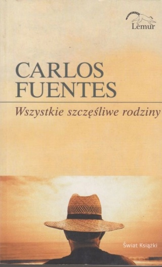 Wszystkie szczęśliwe rodziny Carlos Fuentes