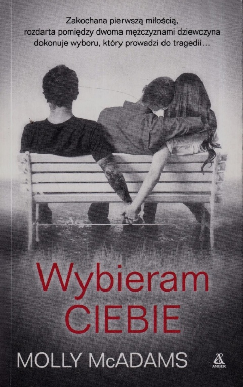 Wybieram ciebie Tom 1 Molly McAdams