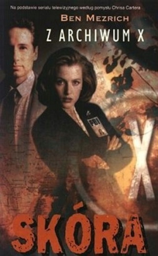 Z Archiwum X. Skóra Ben Mezrich