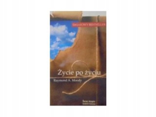 Życie po życiu Raymond A. Moody