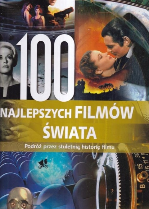 100 NAJLEPSZYCH FILMÓW ŚWIATA Praca zbiorowa