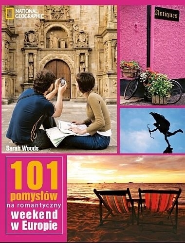 101 pomysłów na romantyczny weekend Sarah Woods