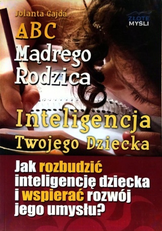 ABC Mądrego Rodzica: Inteligencja Twojego Dziecka BDB