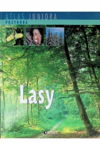 Atlas Juniora Przyroda Lasy