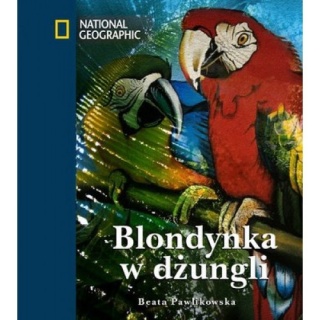 Blondynka w Dżungli BeataPawlikowska