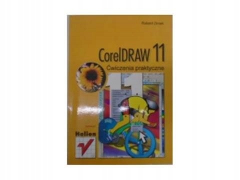 CorelDRAW 11. Ćwiczenia praktyczne Roland Zimek
