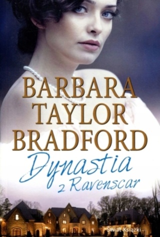 Dynastia z Ravenscar Barbara Taylor Bradford