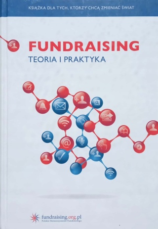 Fundraising teoria i praktyka Praca zbiorowa