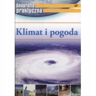 Geografia praktyczna - Klimat i pogoda Praca zbiorowa