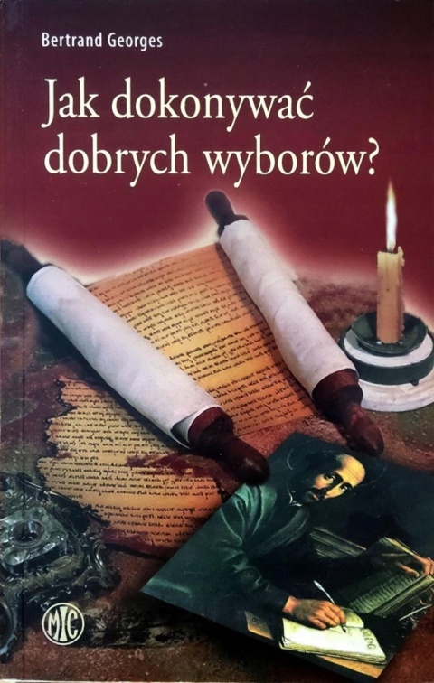 Jak dokonywać dobrych wyborów? Bertrand Georges BDB
