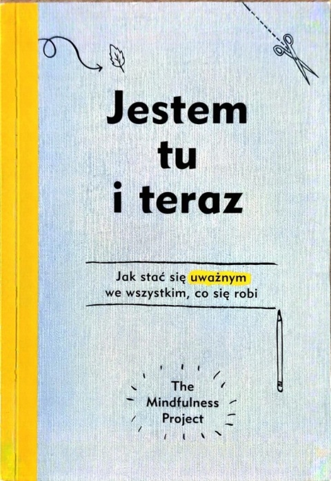 Jestem tu i teraz