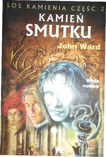 Kamień smutku Los kamienia 2 część Wizje cudów