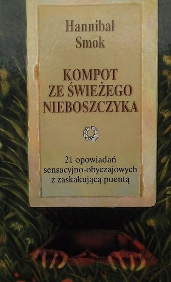 Kompot ze świeżego nieboszczyka Hannibal Smok