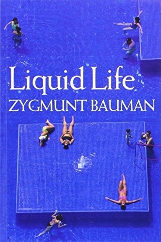 Liquid Life Bauman Zygmunt
