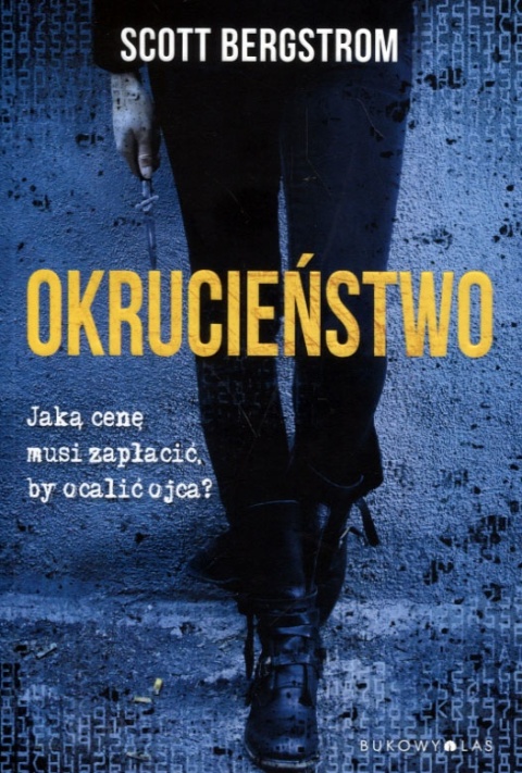 Okrucieństwo Scott Bergstrom