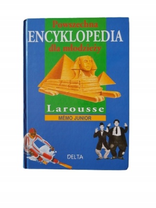 POWSZECHNA ENCYKLOPEDIA DLA MŁODZIEŻY. LAROUSSE MEMO JUNIOR
