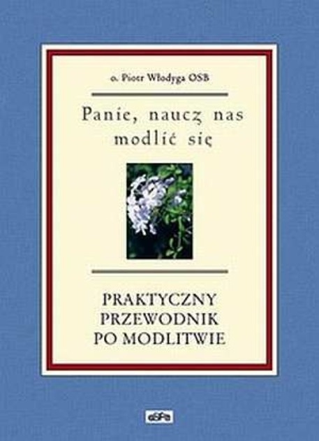 Panie naucz nas modlić się Piotr Wodyga