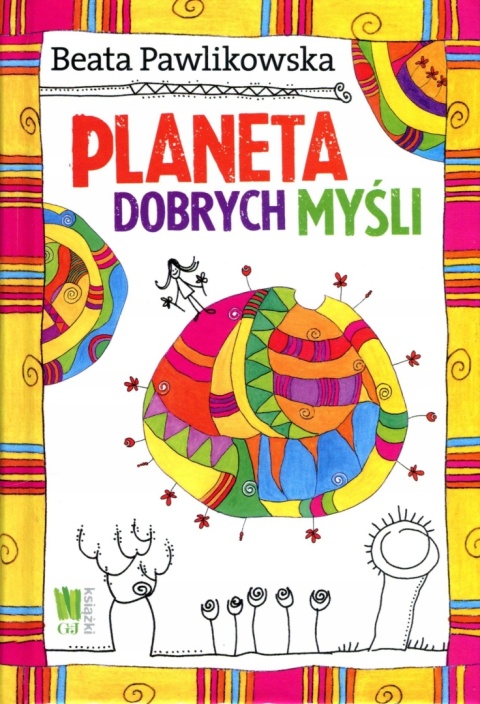 Planeta dobrych myśli Beata Pawlikowska