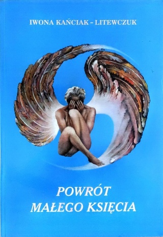 Powrót Małego Księcia Iwona Kańciak-Litewczuk