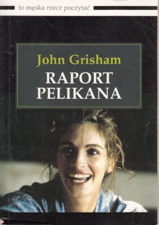 Raport Pelikana John Grisham