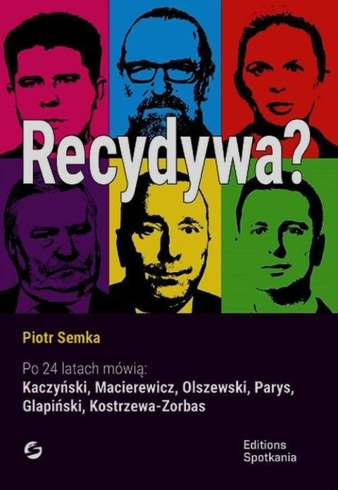 Recydywa? Piotr Semka
