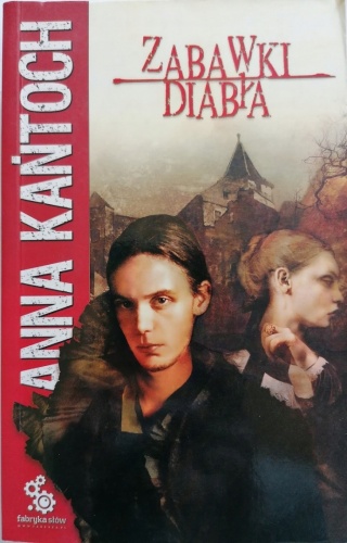 Zabawki Diabła Anna Kańtoch