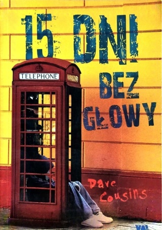 15 dni bez głowy Dave Cousins
