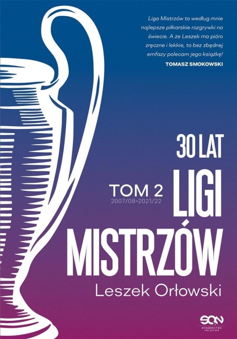 30 lat Ligi Mistrzów. Tom 2 Leszek Orłowski