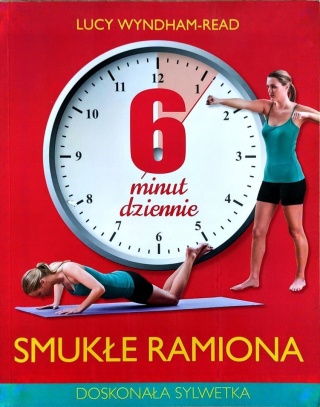 6 minut dziennie. Smukłe ramiona Lucy Wyndham-Read